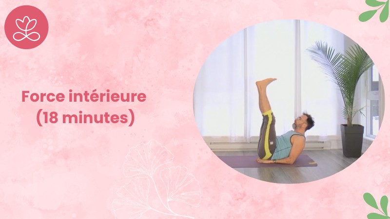 Jour 2 - Force intérieure (18 minutes)